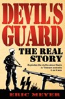 Devil's Guard: The Real Story - Eric Meyer - 9781906512453