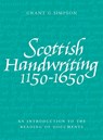 Scottish Handwriting 1150-1650 - Grant G. Simpson - 9781906566111