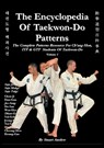 THE ENCYCLOPEDIA OF TAEKWON-DO PATTERNS, Vol 1 - Stuart Anslow Paul - 9781906628161