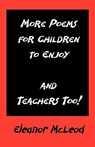 More Poems for Children to Enjoy - and Teachers Too! - Eleanor Mc Leod - 9781906628192