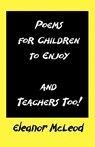 Poems for Children to Enjoy - Eleanor McLeod - 9781906628239