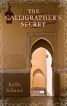 The Calligrapher's Secret - Rafik Schami - 9781906697280