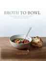 Broth to Bowl - Drew Smith - 9781906761912