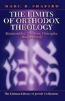 LIMITS OF ORTHODOX THEOLOGY - Marc B. Shapiro - 9781906764234