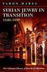 Syrian Jewry in Transition, 1840-1880 - Yaron Harel - 9781906764562