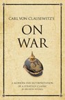 Carl Von Clausewitz's On War - HOLMES,  Andrew - 9781906821357