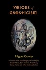Voices of Gnosticism - Miguel Conner - 9781906834128