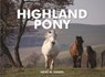 Spirit of the Highland Pony - Heidi M. Sands - 9781906887766