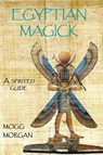 Egyptian Magick - Mogg Morgan - 9781906958992