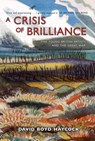 A Crisis Of Brilliance - Boyd Haycock David - 9781906964320
