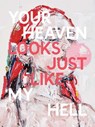 John Copeland: Your Heaven Looks Just Like My Hell - John Copeland - 9781906967901