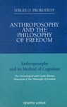 Anthroposophy and the Philosophy of Freedom - Sergei O. Prokofieff - 9781906999025