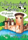 The Dumfriesshire Dales - Darren Flint ; Donald Greig - 9781907025709