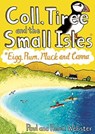 Coll, Tiree and the Small Isles - Paul Webster ; Helen Webster - 9781907025716