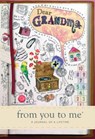 Dear Grandma - from you to me - 9781907048463