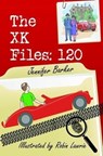 The XK Files 120 - Jennifer Barker - 9781907085727