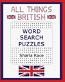 All Things British Word Search Puzzles - RACE,  Sharla - 9781907119514