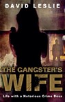 The Gangster's Wife - David Leslie - 9781907195532