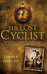 The Lost Cyclist - David V. Herlihy - 9781907195693