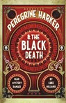 Peregrine Harker and the Black Death - Luke Hollands - 9781907230325