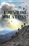 I Don't Do Mountains - Barbara Henderson - 9781907233548