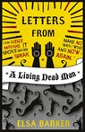 Letters from a Living Dead Man - Elsa Barker - 9781907355837