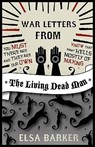 War Letters from the Living Dead Man - Elsa Barker - 9781907355851