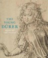 The Young Durer - Stephanie Buck ; David Freedberg ; Stephanie Porras ; Michael Roth - 9781907372513