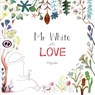 Mr White in Love - Yiting Lee - 9781907432354