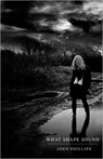 What Shape Sound - John Phillips - 9781907489044
