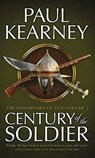Century of the Soldier: The Collected Monarchies of God, Volume Two - Paul Kearney - 9781907519093