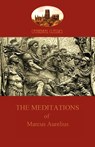 The Meditations of Marcus Aurelius - Marcus Aurelius - 9781907523502