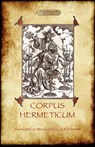 The Corpus Hermeticum -  - 9781907523946