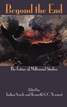 Beyond the End - Joshua Searle ; Kenneth G.C. Newport - 9781907534683