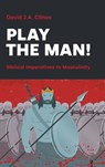 Play the Man! - David J a Clines - 9781907534904