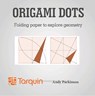 Origami Dots - Andy Parkinson - 9781907550195