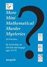 More Mini Mathematical Murder Mysteries - Jill Whieldon - 9781907550256