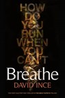 Breathe - INCE,  David - 9781907565885