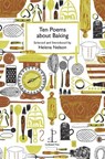Ten Poems about Baking - Helena Nelson - 9781907598807