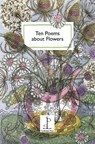 Ten Poems about Flowers - Katharine Towers - 9781907598876