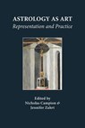 Astrology as Art - Nicholas Campion ; Jennifer Zahrt - 9781907767104