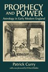 Prophecy and Power - Patrick Curry ; H Darrel Rutkin - 9781907767302