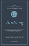 The Connell Short Guide To Sebastian Faulks's Birdsong - David Isaacs - 9781907776908