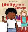 Lenny Goes to School - Ken Wilson-Max - 9781907825507