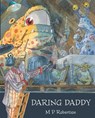 Daring Daddy - M.P. Robertson - 9781907860126