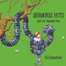 Hieronymus Betts and His Unusual Pets - Mark Robertson - 9781907860409