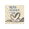 Dear Mummy Love From Me - Lucy Tapper - 9781907860911