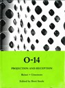 O14: Projection and Reception - Reiser + Umemoto ; Jeffrey Kipnis ; Sanford Kwinter - 9781907896088