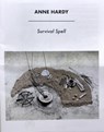 Survival Spell - Anne Hardy - 9781907908873