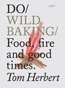 Do Wild Baking - Tom Herbert - 9781907974359